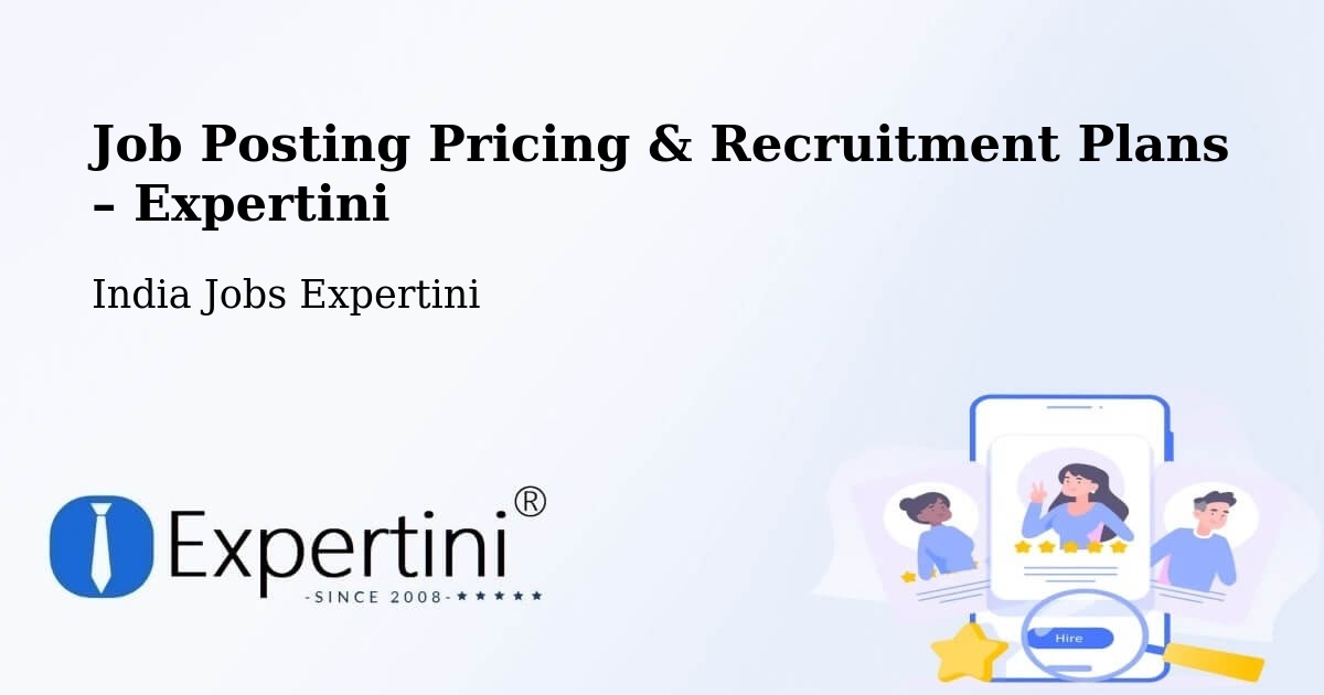 Job Posting Pricing & Recruitment Plans – Shimoga - Shimoga, India Jobs Expertini